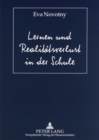 Image for Lernen und Realitaetsverlust in der Schule