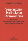 Image for Strategien indirekter Rationalitaet : Essays zur oesterreichischen Philosophie und Wissenschaftstheorie