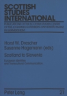 Image for Scotland to Slovenia : European Identities and Transcultural Communication - Proceedings of the Fourth International Scottish Studies Symposium