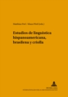 Image for Estudios de Lingueistica Hispanoamericana, Brasilena Y Criolla