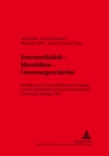Image for Intermedialitaet - Identitaeten - Literaturgeschichte