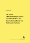 Image for Ein Neues Editionskonzept Fuer Die Schriften Notkers Des Deutschen Anhand Von «De Interpretatione»