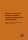 Image for Leonard Bernstein ALS Religioeser Humanist, Dirigent, Komponist Und Musikpaedagoge