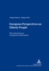 Image for European Perspectives on Elderly People Aeltere Menschen Aus Europaeischen Blickwinkeln
