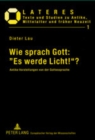 Image for Wie Sprach Gott: Es Werde Licht!? : Antike Vorstellungen Von Der Gottessprache