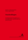 Image for &quot;Standardfragen&quot; : Soziolinguistische Perspektiven Auf Sprachgeschichte, Sprachkontakt Und Sprachvariation