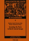 Image for Inventing the Pasts in North Central Europe : The National Perception of Early Medieval History and Archaeology