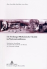 Image for Die Freiburger Medizinische Fakultaet Im Nationalsozialismus : Katalog Einer Ausstellung Des Instituts Fuer Geschichte Der Medizin Der Universitaet Freiburg