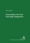Image for Franz Kafka&#39;s the Trial: Four Stage Adaptations