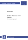 Image for Studies of Chinese Bond Markets : An Empirical Approach