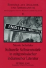 Image for Kulturelle Selbstentwuerfe in Zeitgenoessischer Indianischer Literatur : N. Scott Momaday, Sherman Alexie Und Wendy Rose