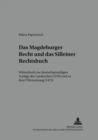 Image for Das Magdeburger Recht Und Das Silleiner Rechtsbuch : Woerterbuch Zur Deutschsprachigen Vorlage Des Landrechts (1378) Und Zu Ihrer Uebersetzung (1473)