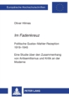 Image for Im Fadenkreuz : Politische Gustav-Mahler-Rezeption 1919-1945- Eine Studie ueber den Zusammenhang von Antisemitismus und Kritik an der Moderne