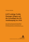 Image for Gatt-Widrige «Treble Damages»-Klagen Auf Der Grundlage Des Us Antidumping ACT 1916