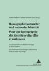 Image for Pour Une Iconographie Des Identites Culturelles Et Nationales- Ikonographie Kultureller Und Nationaler Identitaet