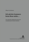 Image for «Ich Sah Des Sommers Letzte Rose Stehn ...» : Vom Aktuellen Didaktischen Wert Der Gedankenlyrik Friedrich Hebbels