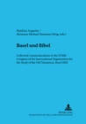 Image for Basel Und Bibel : Collected Communications to the Xviith Congress of the International Organization for the Study of the Old Testament, Basel 2001