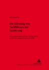 Image for Die Kuerzung Von Tarifloehnen Zur Sanierung : Eine Verfassungskonforme Auslegung Des § 3 III Tvg Entsprechend § 626 Bgb