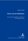 Image for «Worte Nach Der Meditation» : Die Historische Buddhismus-Kritik Von Tominaga Nakamoto (1715-46)
