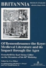 Image for Of Remembraunce the Keye: Medieval Literature and Its Impact Through the Ages