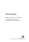 Image for Wort Und Stein : Studien Zur Theologie Und Archaeologie Festschrift Fuer Udo Worschech