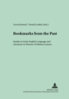 Image for Bookmarks from the Past : Studies in Early English Language and Literature in Honour of Helmut Gneuss