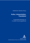 Image for Kultur, Interpretation, Translation : Ausgewaehlte Beitraege Aus 15 Jahren Forschungsseminar