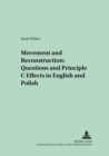 Image for Movement and Reconstruction: Questions and Principle C Effects in English and Polish