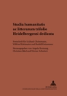 Image for Studia Humanitatis AC Litterarum Trifolio Heidelbergensi Dedicata