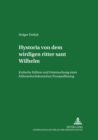 Image for «Hystoria von dem wirdigen ritter sant Wilhelm» : Kritische Edition und Untersuchung einer fruehneuhochdeutschen Prosaaufloesung