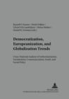 Image for Democratization, Europeanization, and Globalization Trends