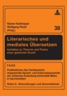 Image for Literarisches und mediales Uebersetzen