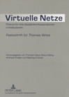 Image for Virtuelle Netze : Chance fuer interdisziplinaere Kooperationen in Institutionen- Festschrift fuer Thomas Witte
