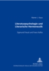 Image for Literaturpsychologie Und Literarische Hermeneutik : Sigmund Freud Und Franz Kafka