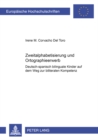 Image for Zweitalphabetisierung und Orthographieerwerb : Deutsch-spanisch bilinguale Kinder auf dem Weg zur biliteralen Kompetenz