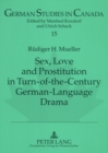 Image for Sex, Love and Prostitution in Turn-of-the-century German-language Drama