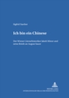 Image for «Ich bin ein Chinese» : Der Wiener Literarhistoriker Jakob Minor und seine Briefe an August Sauer
