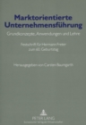 Image for Marktorientierte Unternehmensfuehrung : Grundkonzepte, Anwendungen Und Lehre- Festschrift Fuer Hermann Freter Zum 60. Geburtstag
