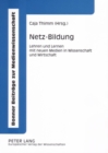 Image for Netz-Bildung : Lehren Und Lernen Mit Neuen Medien in Wissenschaft Und Wirtschaft