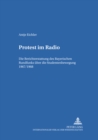 Image for Protest Im Radio : Die Berichterstattung Des Bayerischen Rundfunks Ueber Die Studentenbewegung 1967/1968