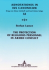 Image for The Protection of Religious Personnel in Armed Conflict