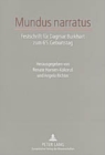 Image for Mundus Narratus : Festschrift Fuer Dagmar Burkhart Zum 65. Geburtstag