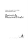 Image for Chemistry in the Philosophical Melting Pot