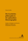 Image for Die Geschichtsphilosophie in Der Spaetantiken Historiographie