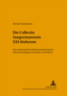 Image for Die Collectio Sangermanensis XXI Titulorum : Eine Systematische Kanonessammlung Der Fruehen Karolingerzeit- Studien Und Edition