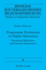 Image for Programme Evaluation in Higher Education : Theoretical Reflections and Practical Experiences