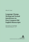 Image for Language Change, Writing and Textual Interference in Post-conquest Old English Manuscripts