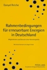 Image for Rahmenbedingungen Fuer Erneuerbare Energien in Deutschland : Moeglichkeiten Und Grenzen Einer Vorreiterpolitik