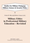 Image for Military Ethics in Professional Military Education - Revisited