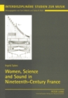 Image for Women, Science and Sound in Nineteenth-Century France